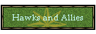 Hawks and Allies