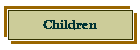 Children