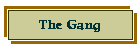 The Gang