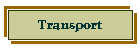 Transport